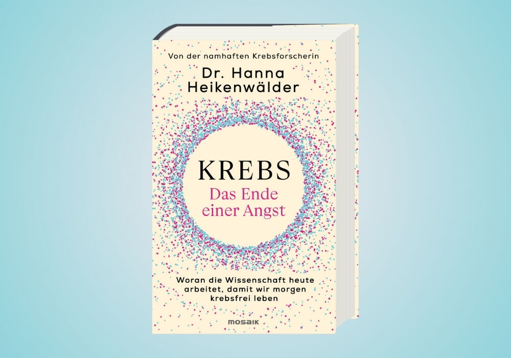 Weitere Ansicht: Krebs - Das Ende einer Angst | Hanna Heikenwälder