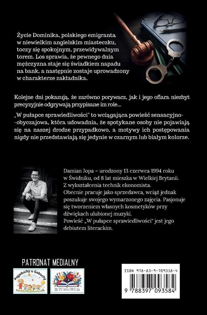 Weitere Ansicht: W puapce sprawiedliwoci | Damian Jopa