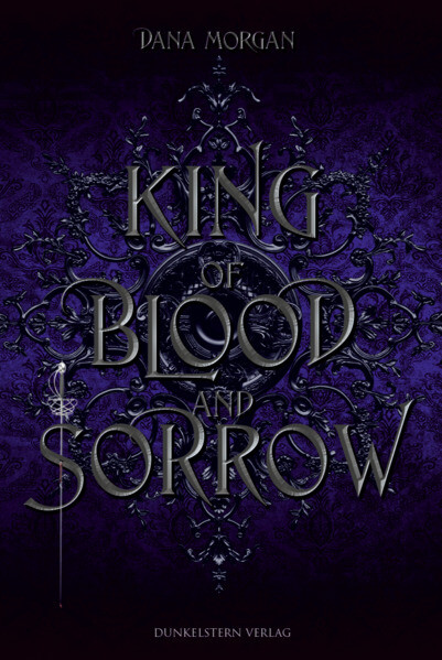 Produktbild: King of Blood and Sorrow | Dana Morgan