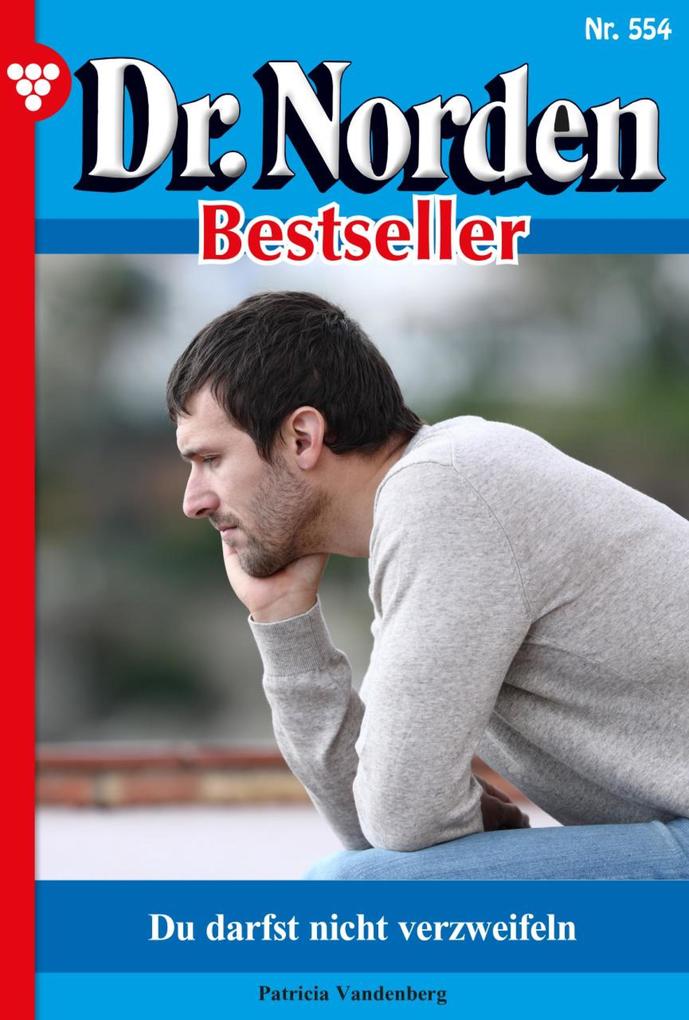 Produktbild: Du darfst nicht verzweifeln | Patricia Vandenberg