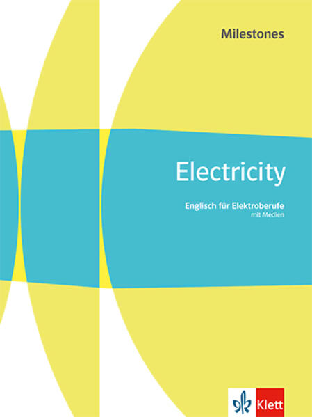 Produktbild: Electricity Milestones. Englisch für Elektroberufe. Schulbuch mit Medien