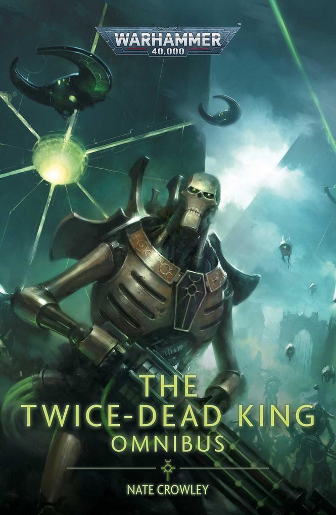 Produktbild: The Twice Dead King: The Omnibus | Nate Crowley