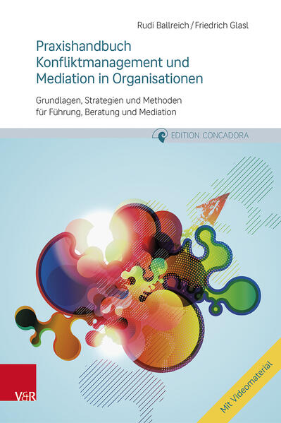 Produktbild: Praxishandbuch Konfliktmanagement und Mediation in Organisationen | Rudi Ballreich, Friedrich Glasl