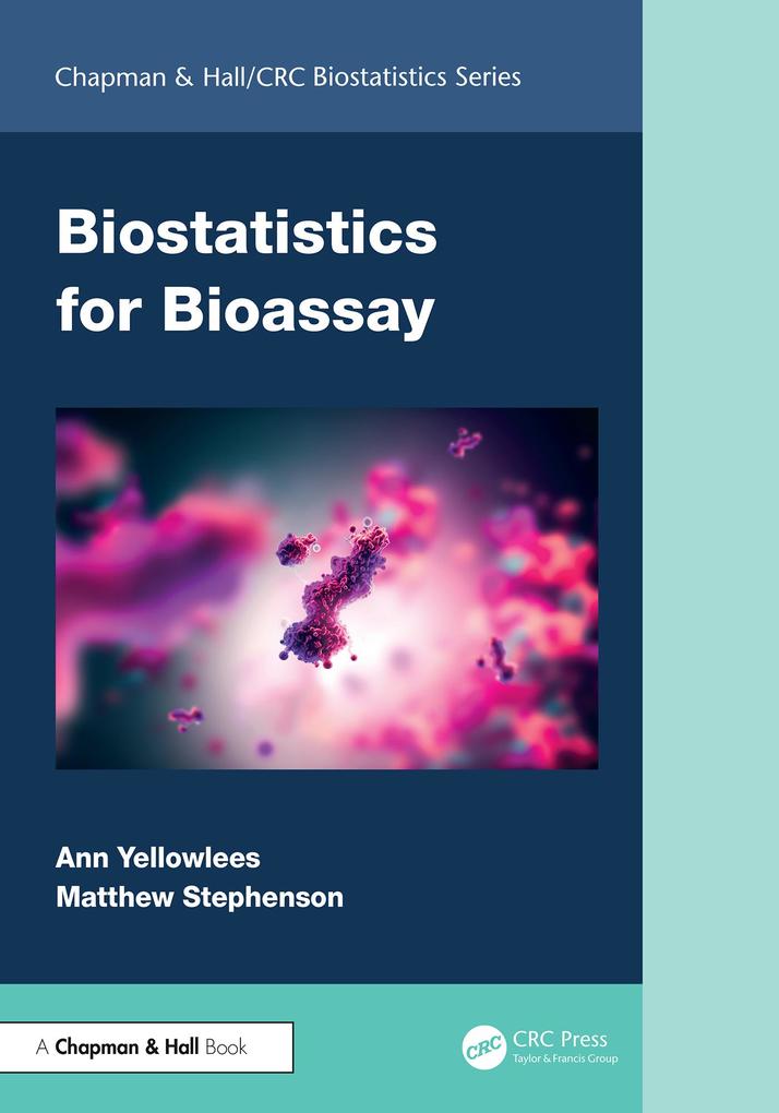 Produktbild: Biostatistics for Bioassay | Ann Yellowlees, Matthew Stephenson
