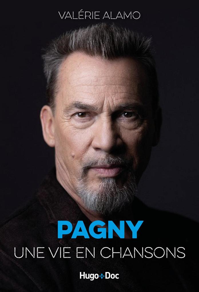 Produktbild: Pagny, une vie en chansons | Valérie Alamo