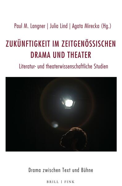 Produktbild: Zukünftigkeit im zeitgenössischen Drama und Theater