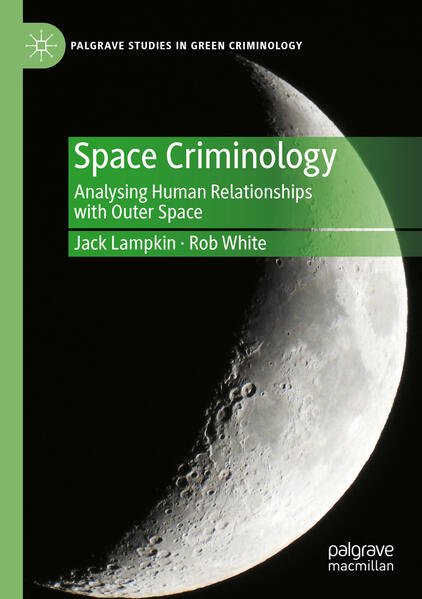 Produktbild: Space Criminology | Jack Lampkin, Rob White