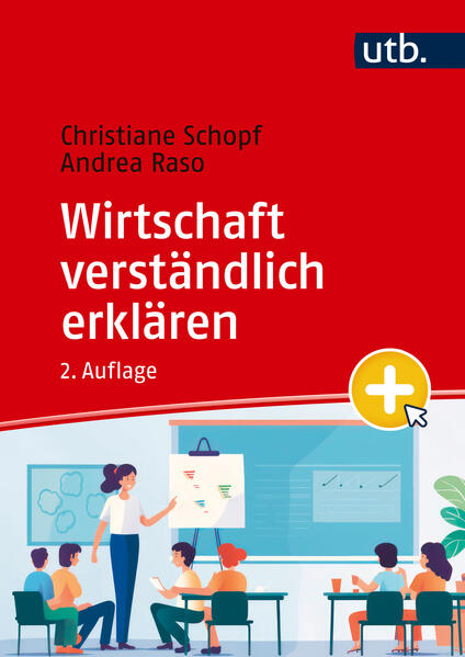 Produktbild: Wirtschaft verständlich erklären | Christiane Schopf, Andrea Raso