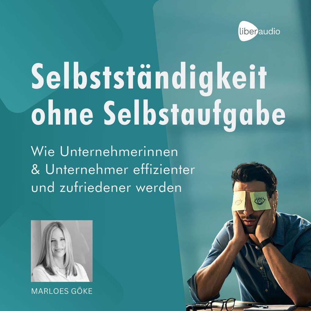 Produktbild: Selbstständigkeit ohne Selbstaufgabe | Marloes Göke