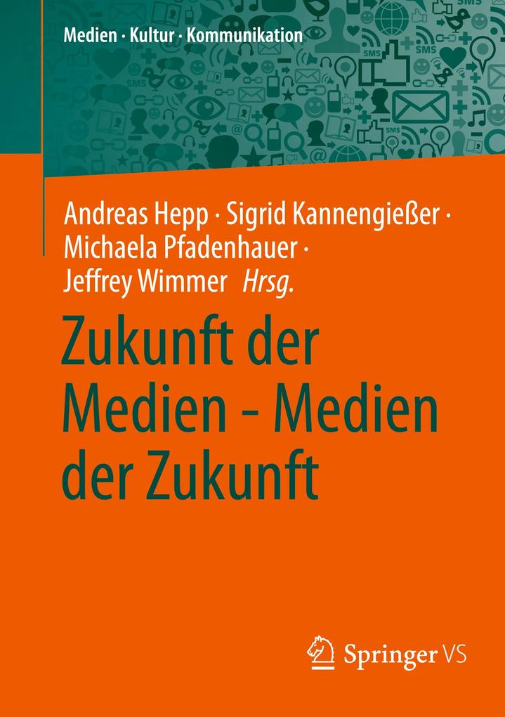 Produktbild: Zukunft der Medien - Medien der Zukunft