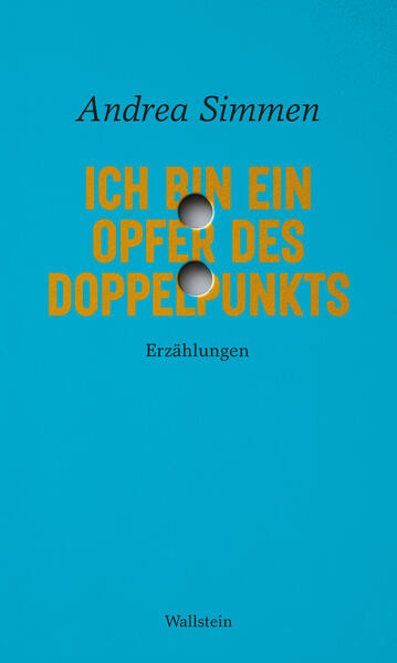 Produktbild: Ich bin ein Opfer des Doppelpunkts | Andrea Simmen