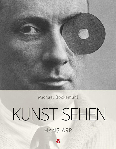 Produktbild: Kunst sehen - Hans Arp | Michael Bockemühl