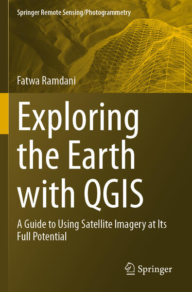Produktbild: Exploring the Earth with QGIS | Fatwa Ramdani