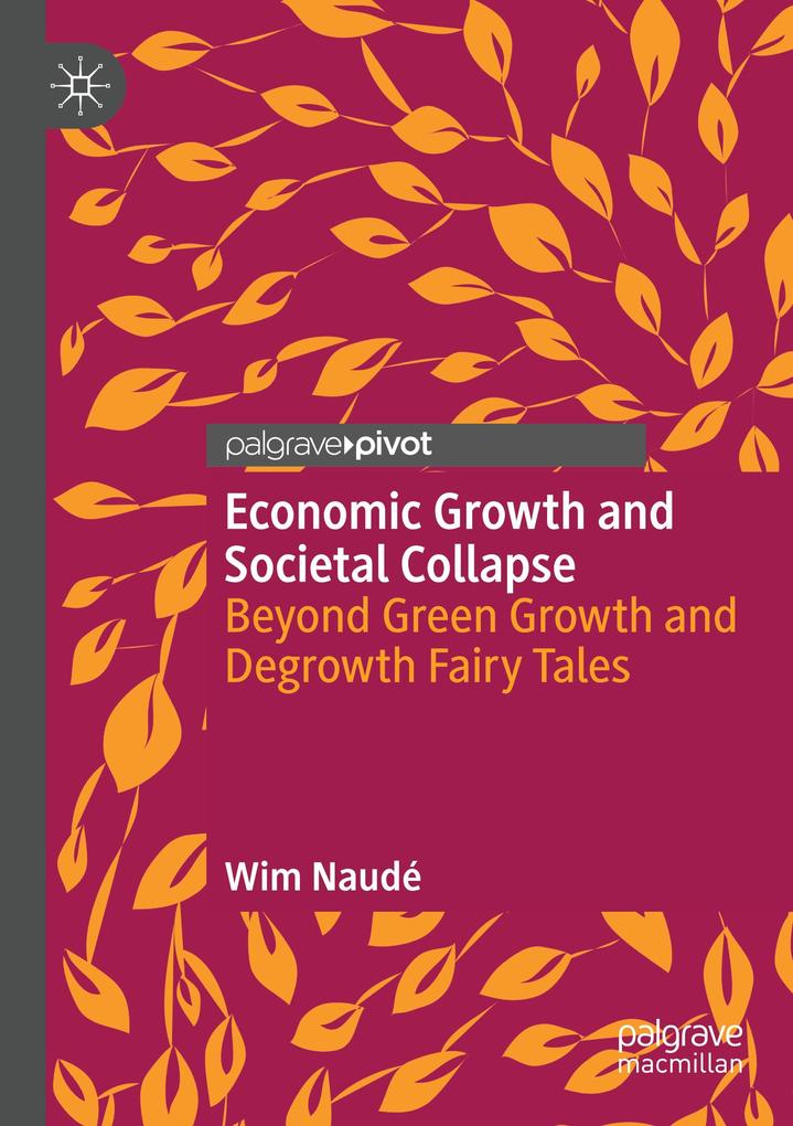 Produktbild: Economic Growth and Societal Collapse | Wim Naudé