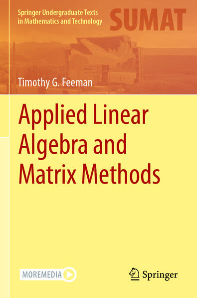 Produktbild: Applied Linear Algebra and Matrix Methods | Timothy G. Feeman