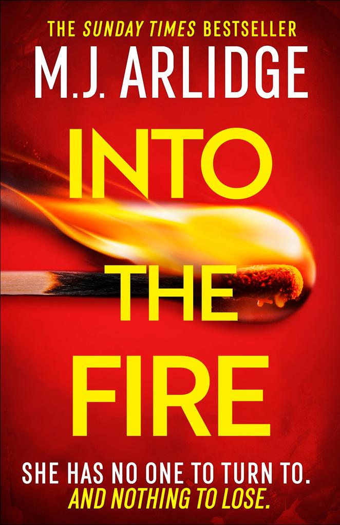 Produktbild: Into the Fire | M. J. Arlidge