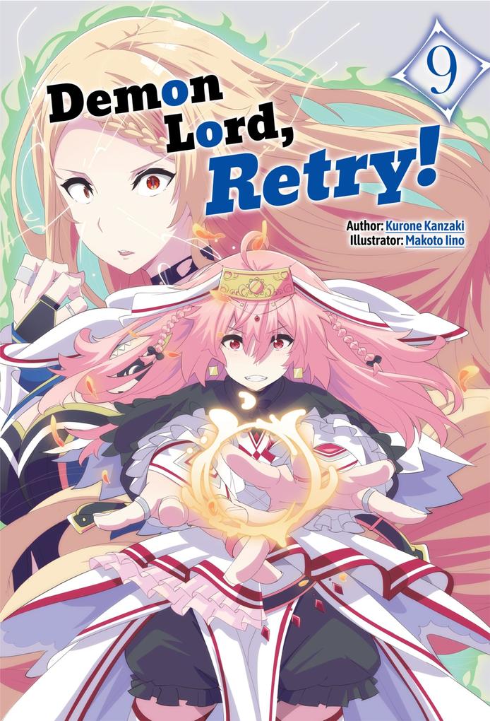 Produktbild: Demon Lord, Retry! Volume 9 | Kurone Kanzaki