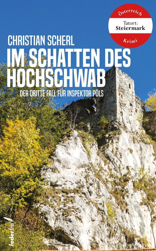 Produktbild: Im Schatten des Hochschwab: Österreich Krimi | Christian Scherl