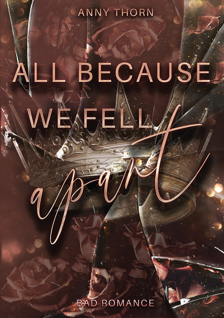 Weitere Ansicht: All Because We Fell Apart | Anny Thorn