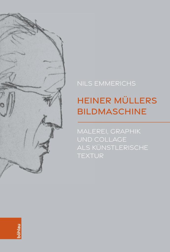 Produktbild: Heiner Müllers Bildmaschine | Nils Emmerichs