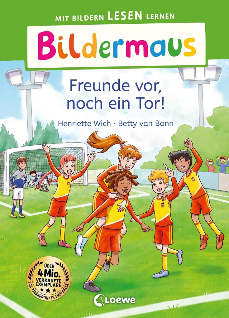 Produktbild: Bildermaus - Freunde vor, noch ein Tor! | Henriette Wich