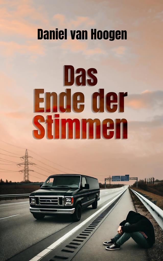 Produktbild: Das Ende der Stimmen | Daniel van Hoogen