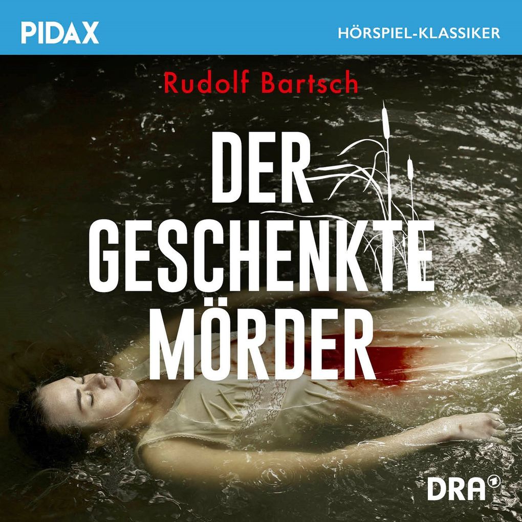 Produktbild: Der geschenkte Mörder | Rudolf Bartsch