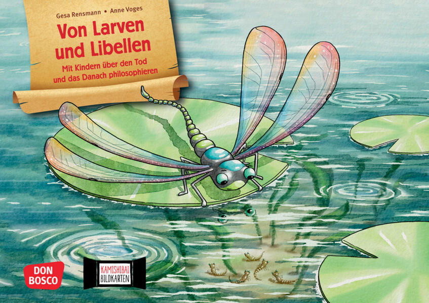 Produktbild: Von Larven und Libellen. Mit Kindern über den Tod und das Danach philosophieren. Kamishibai Bildkartenset