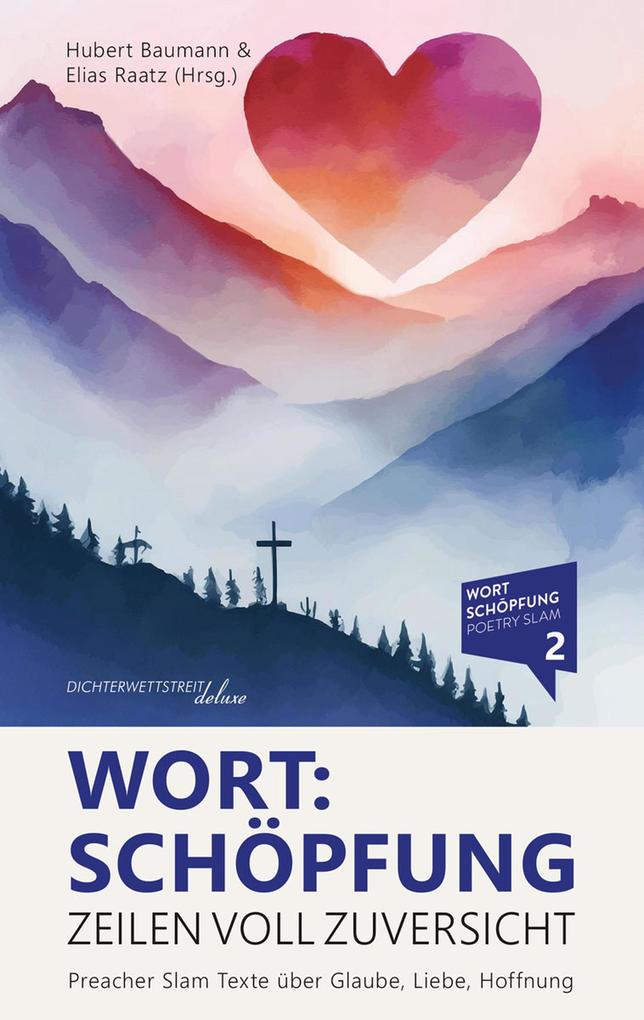 Produktbild: Wort:Schöpfung - Zeilen voll Zuversicht | Elias Raatz, Hubert Baumann, Micha Kunze, Annika Hofmann, Alina Pfeifer