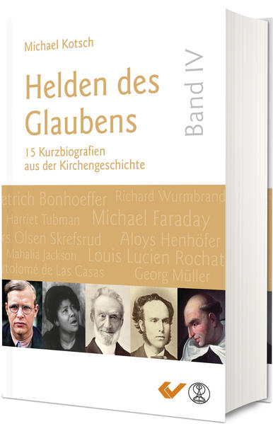 Produktbild: Helden des Glaubens Band 4 | Michael Kotsch