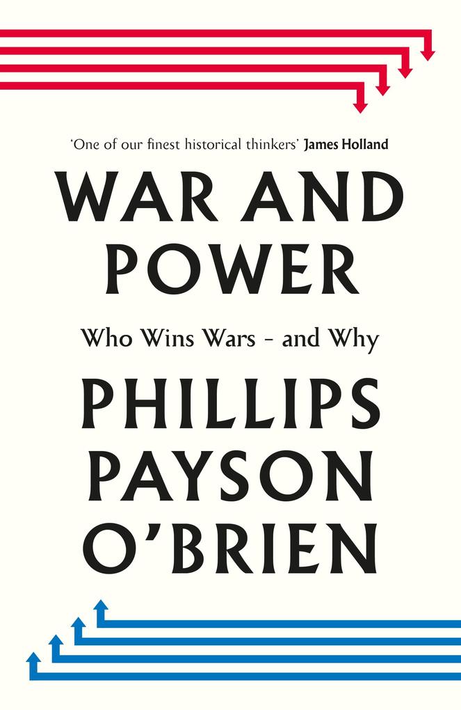 Produktbild: War and Power | Phillips Payson O'Brien