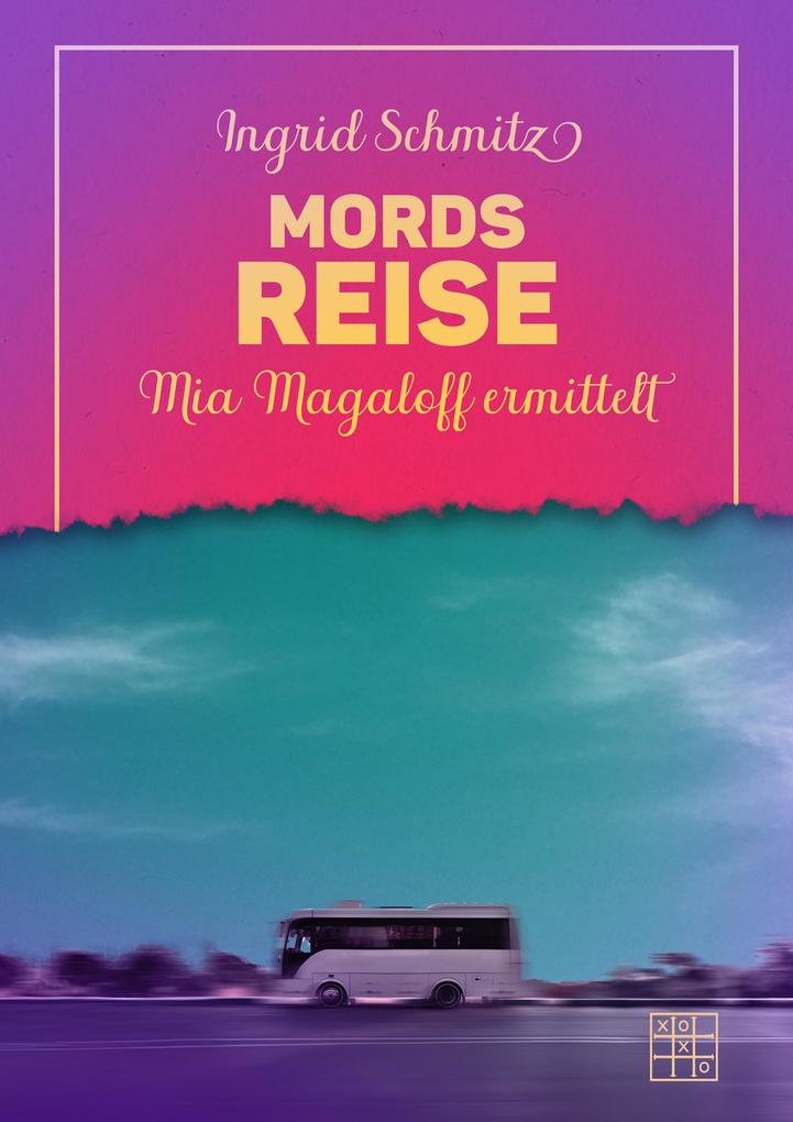 Produktbild: Mordsreise | Ingrid Schmitz
