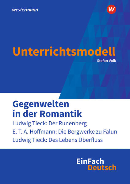 Produktbild: Gegenwelten in der Romantik. EinFach Deutsch Unterrichtsmodelle | Stefan Volk