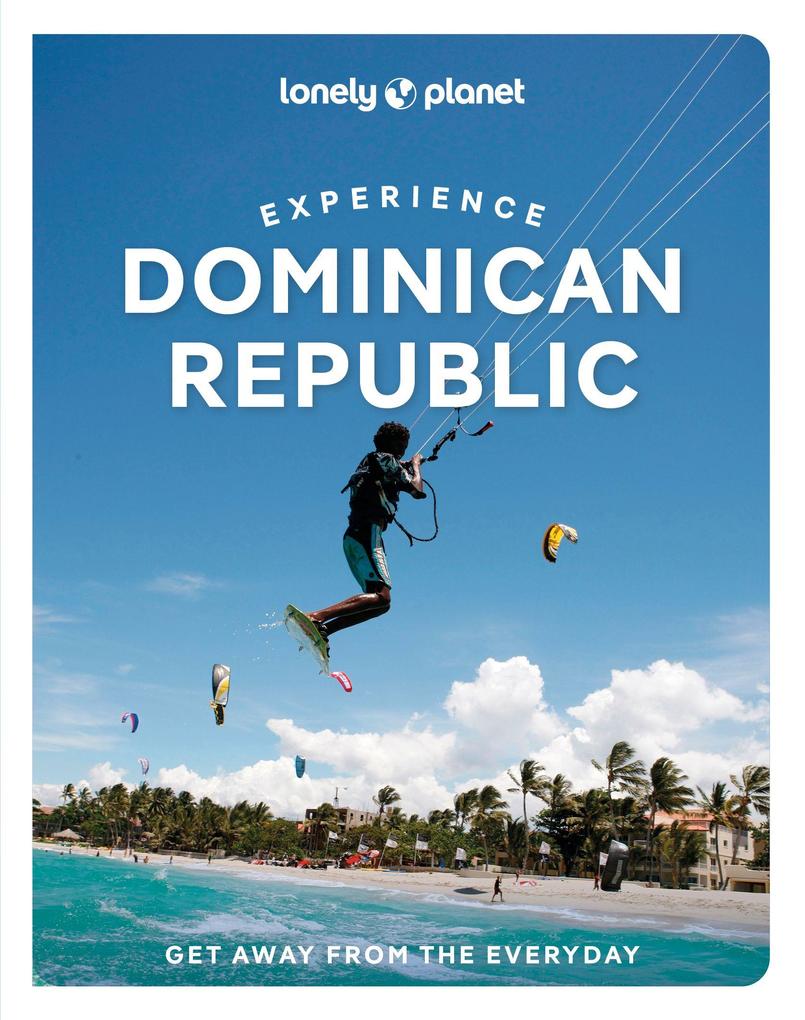 Produktbild: Lonely Planet Experience Dominican Republic | Michael Grosberg, Trent Holden