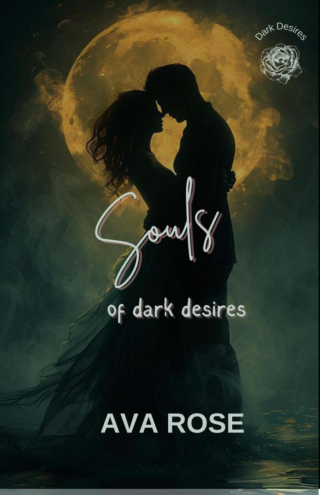 Produktbild: Souls of dark desires | Ava Rose