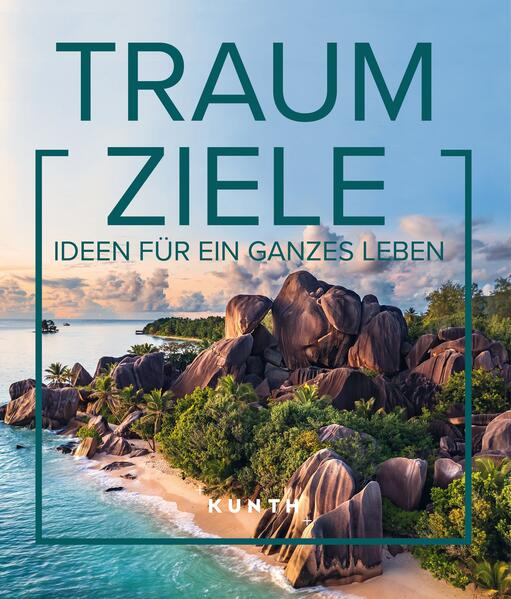 Produktbild: KUNTH Bildband Traumziele | KUNTH Verlag