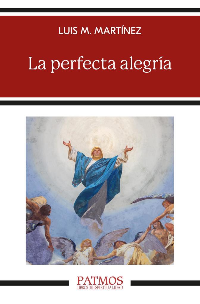 Produktbild: La perfecta alegría | Luis María Martínez