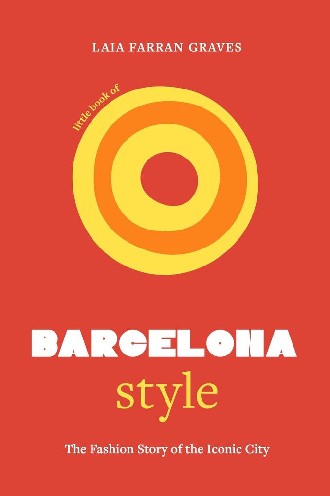 Produktbild: Little Book of Barcelona Style | Laia Farran Graves