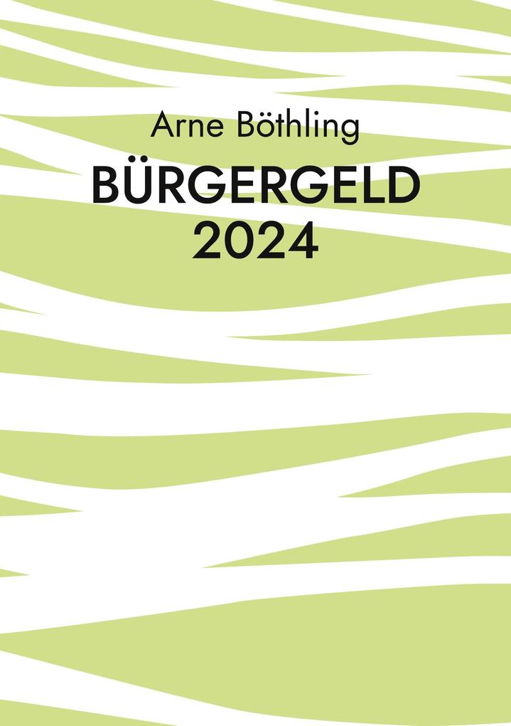 Produktbild: Bürgergeld 2024 | Arne Böthling