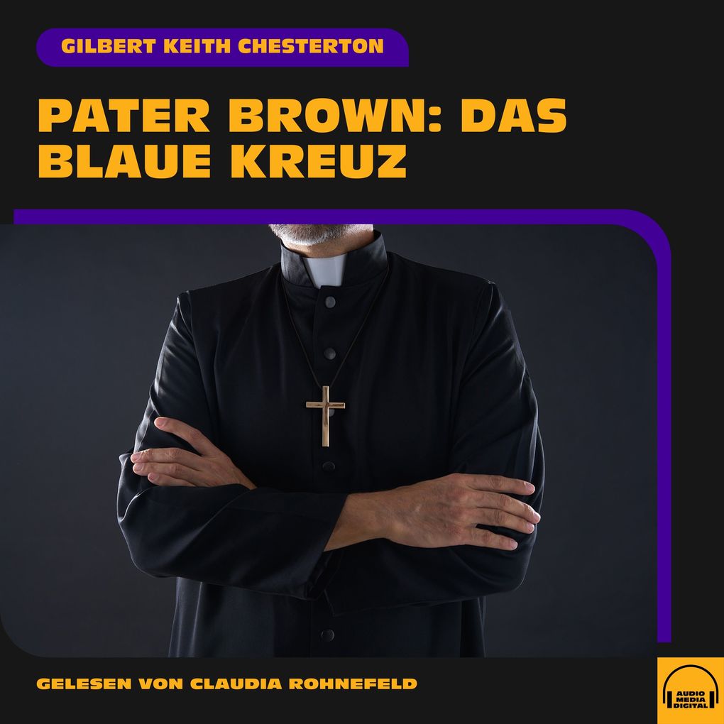 Produktbild: Pater Brown: Das blaue Kreuz | Gilbert Keith Chesterton