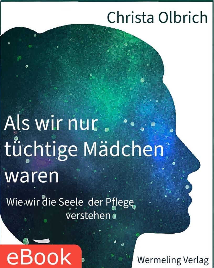 Produktbild: Als wir nur tüchtige Mädchen waren | Christa Olbrich