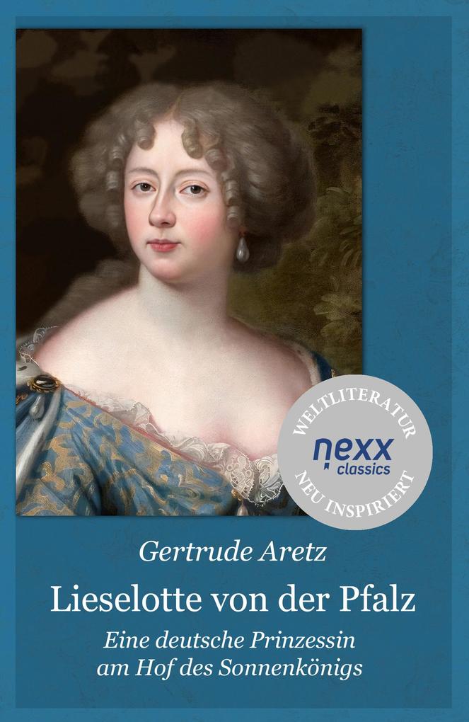 Produktbild: Lieselotte von der Pfalz | Gertrude Aretz