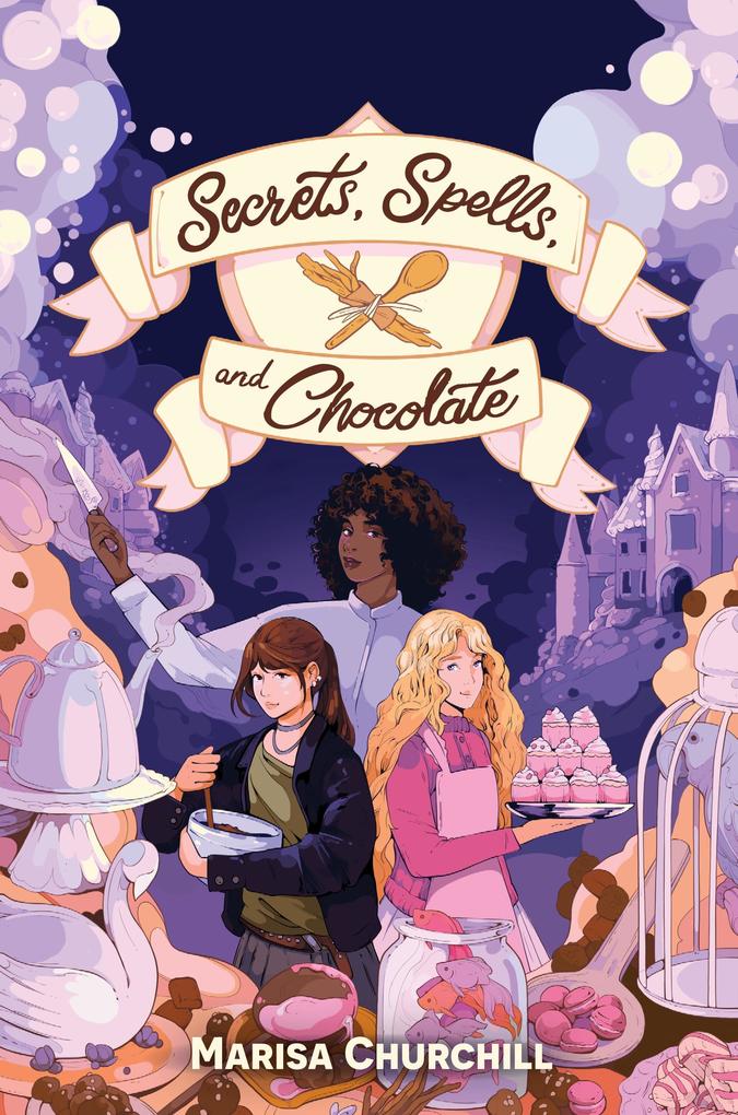 Produktbild: Secrets, Spells, and Chocolate | Marisa Churchill