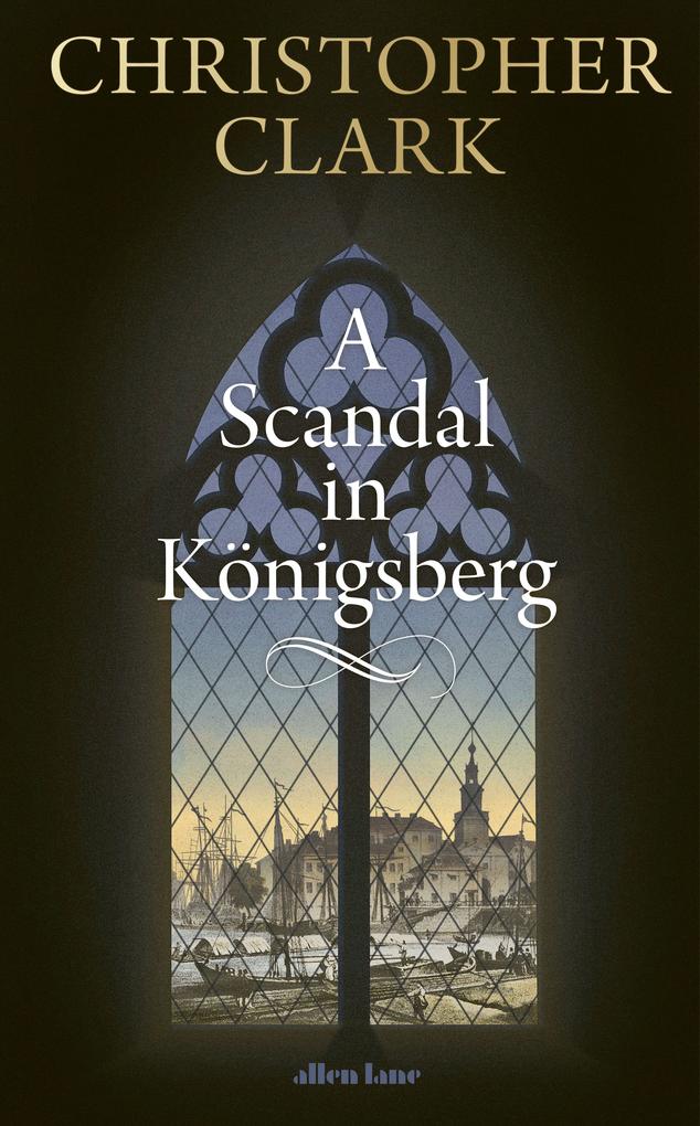Produktbild: A Scandal in Königsberg | Christopher Clark