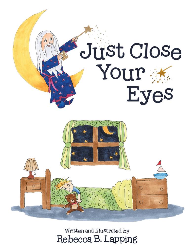 Produktbild: Just Close Your Eyes | Rebecca B. Lapping