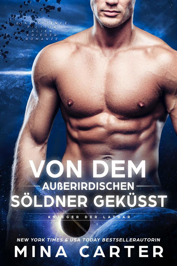 Produktbild: Von dem außerirdischen Söldner geküsst | Mina Carter