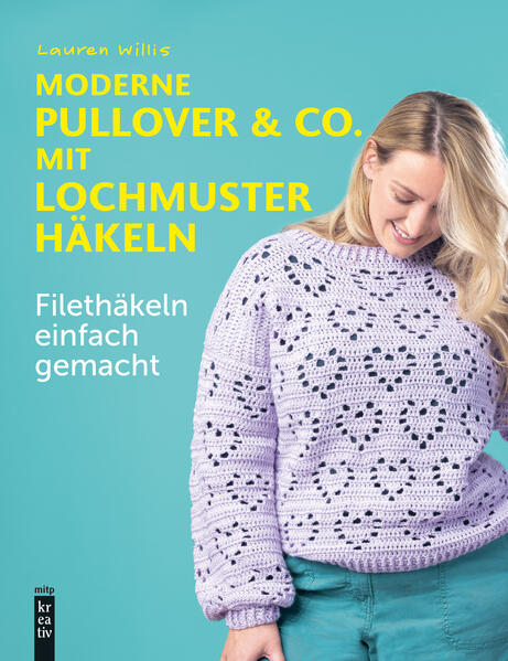 Produktbild: Moderne Pullover & Co. mit Lochmuster häkeln | Willis Lauren
