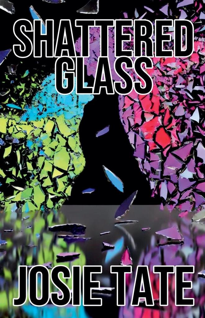 Produktbild: Shattered Glass | Josie Tate
