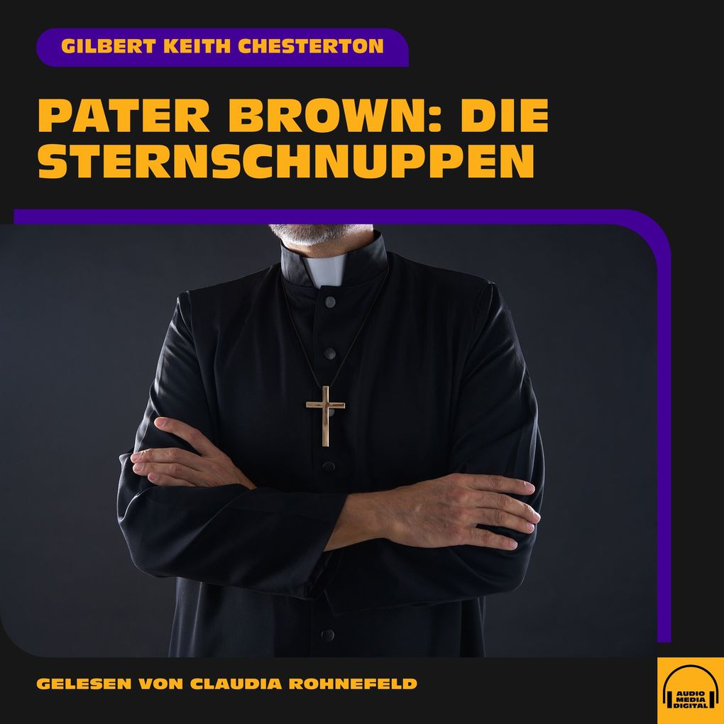Produktbild: Pater Brown: Die Sternschnuppen | Gilbert Keith Chesterton