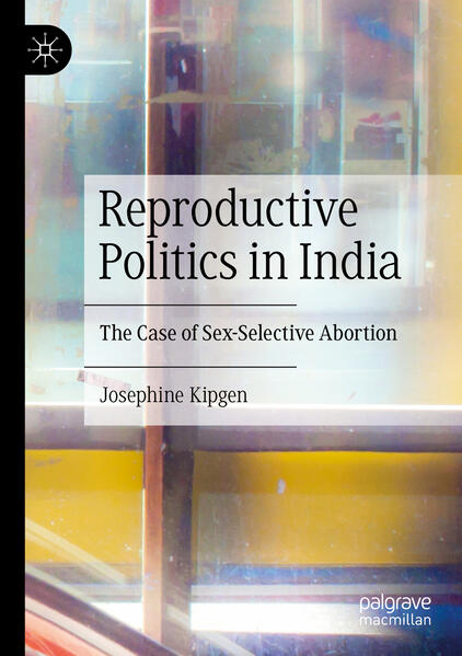 Produktbild: Reproductive Politics in India | Josephine Kipgen